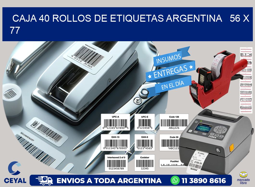 CAJA 40 ROLLOS DE ETIQUETAS ARGENTINA   56 x 77