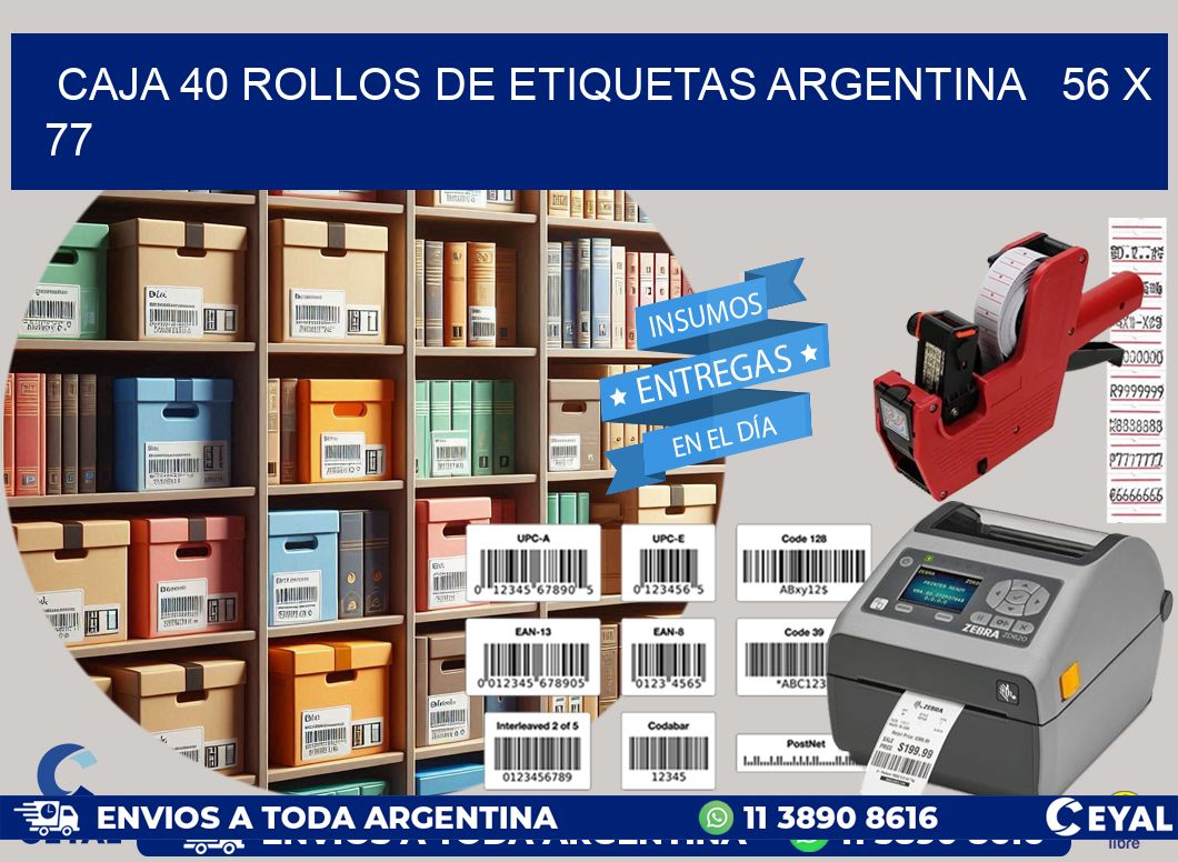 CAJA 40 ROLLOS DE ETIQUETAS ARGENTINA   56 x 77