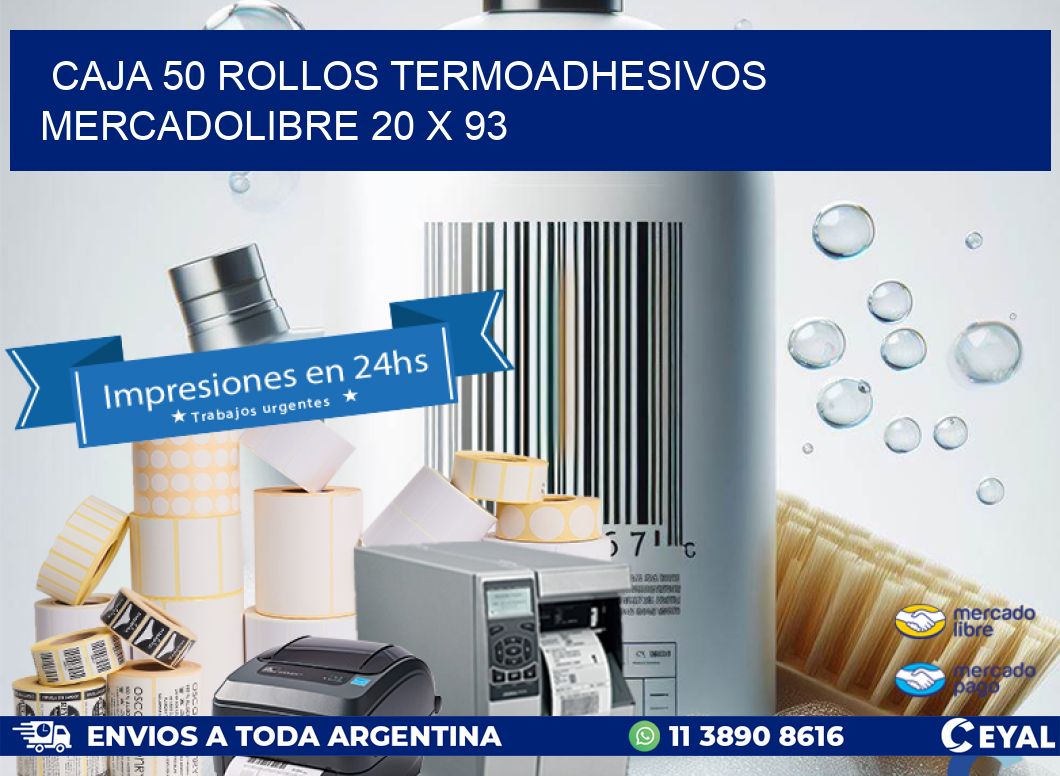 CAJA 50 ROLLOS TERMOADHESIVOS MERCADOLIBRE 20 x 93
