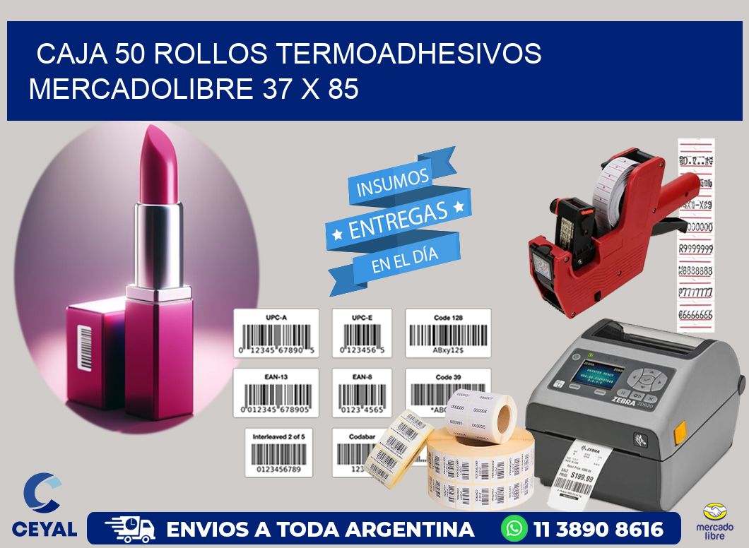 CAJA 50 ROLLOS TERMOADHESIVOS MERCADOLIBRE 37 x 85