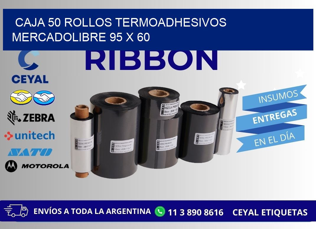 CAJA 50 ROLLOS TERMOADHESIVOS MERCADOLIBRE 95 x 60