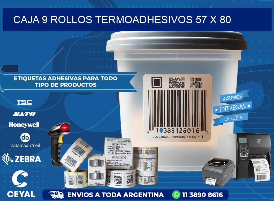 CAJA 9 ROLLOS TERMOADHESIVOS 57 x 80