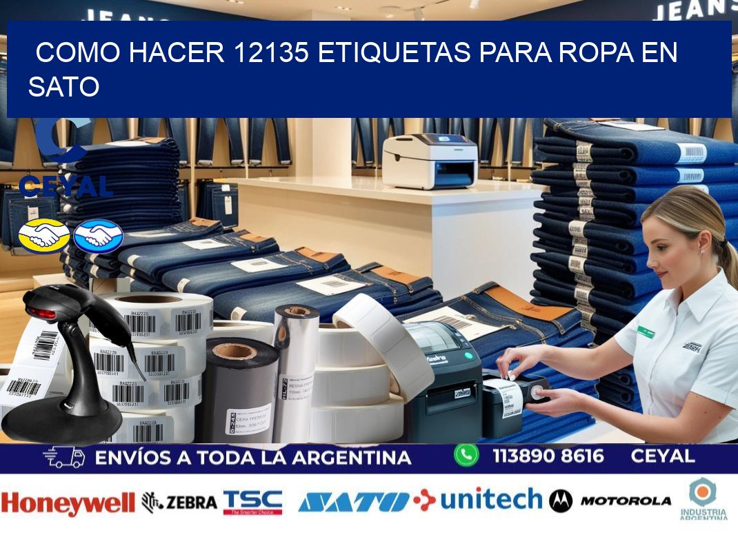 Como hacer 12135 etiquetas para ropa en sato