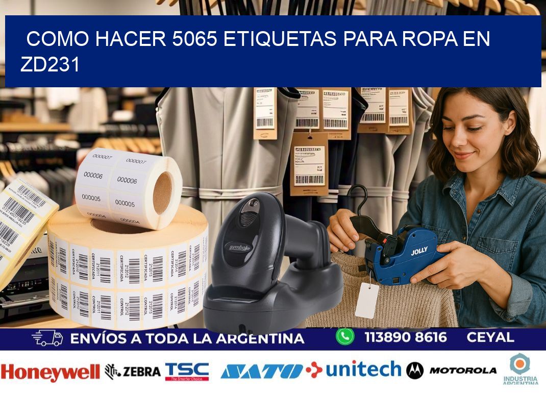 Como hacer 5065 etiquetas para ropa en zd231