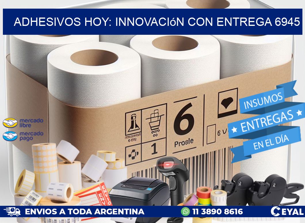 Adhesivos Hoy: Innovación con Entrega 6945