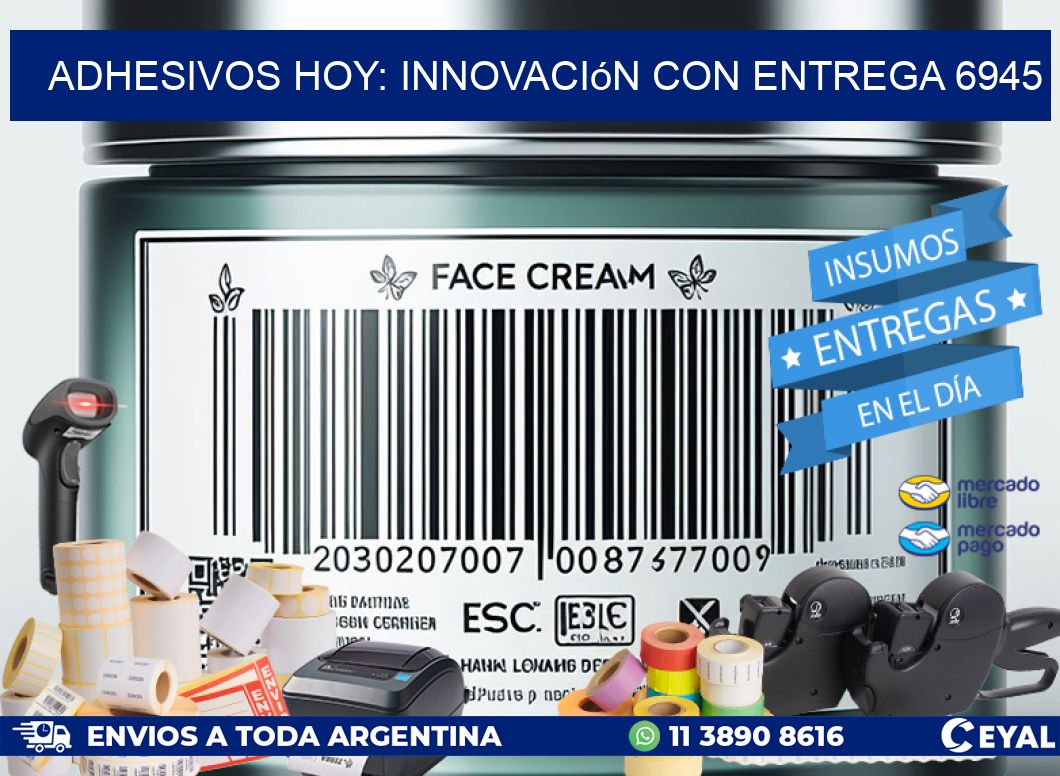 Adhesivos Hoy: Innovación con Entrega 6945