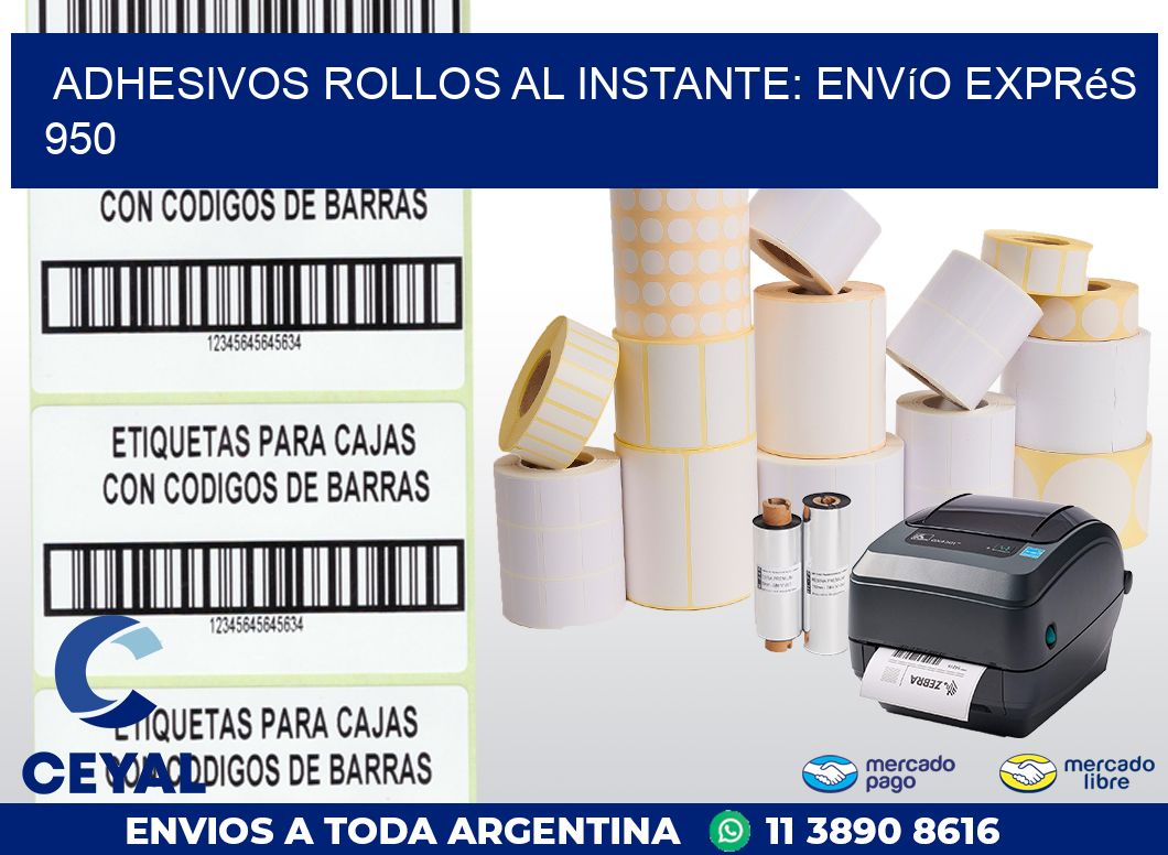 Adhesivos rollos al Instante: Envío Exprés 950