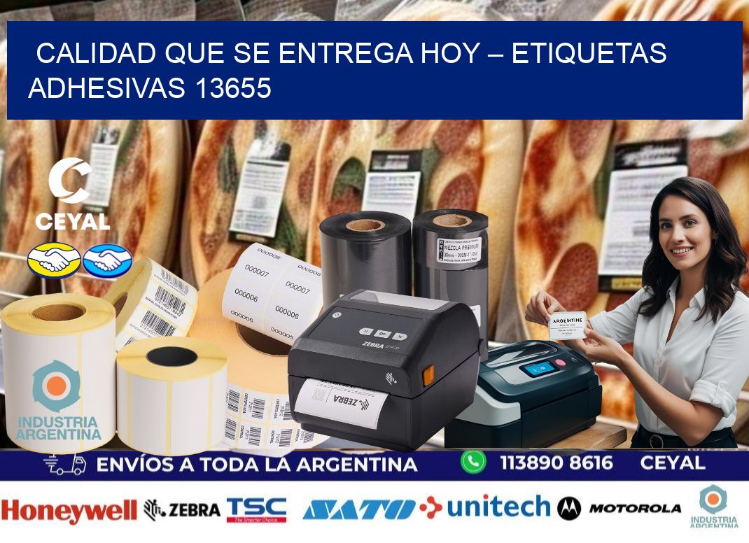 Calidad que se Entrega Hoy – Etiquetas Adhesivas 13655