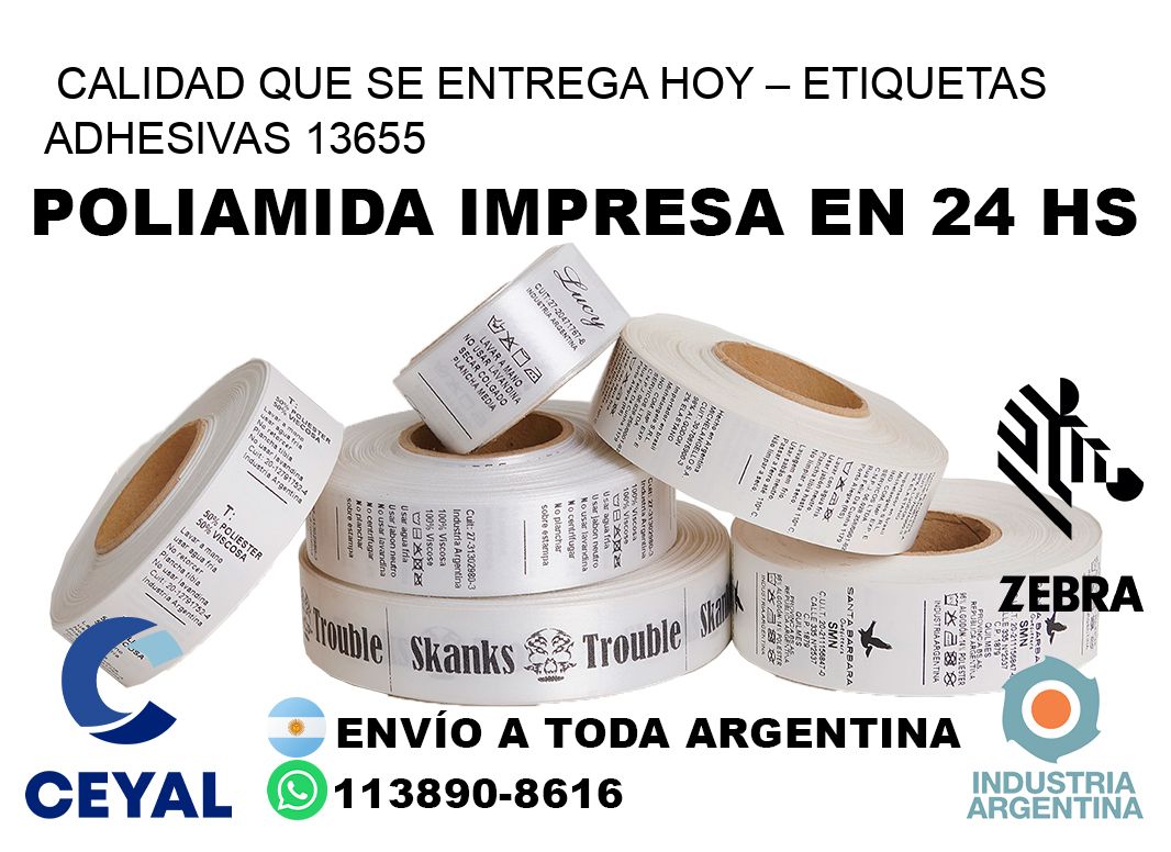 Calidad que se Entrega Hoy – Etiquetas Adhesivas 13655