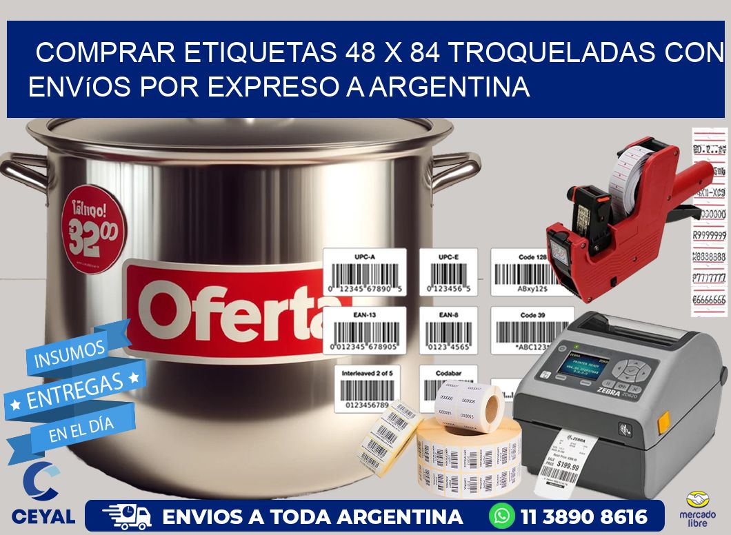 Comprar etiquetas 48 x 84 troqueladas con envíos por expreso a Argentina