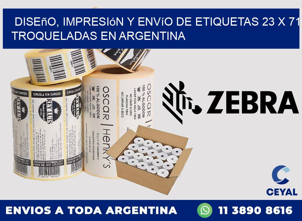 Diseño, impresión y envío de etiquetas 23 x 71 troqueladas en Argentina