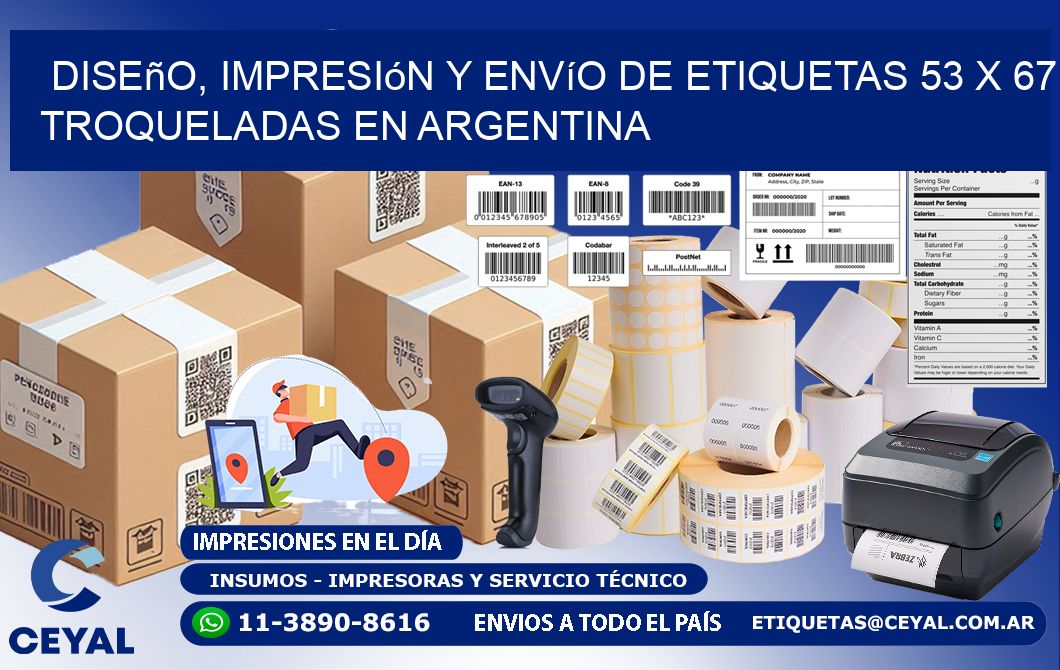 Diseño, impresión y envío de etiquetas 53 x 67 troqueladas en Argentina