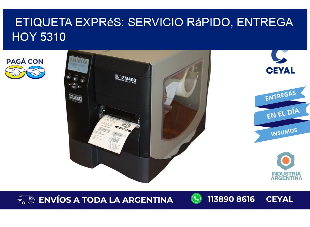 Etiqueta Exprés: Servicio Rápido, Entrega Hoy 5310
