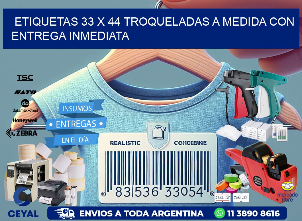 Etiquetas 33 x 44 troqueladas a medida con entrega inmediata