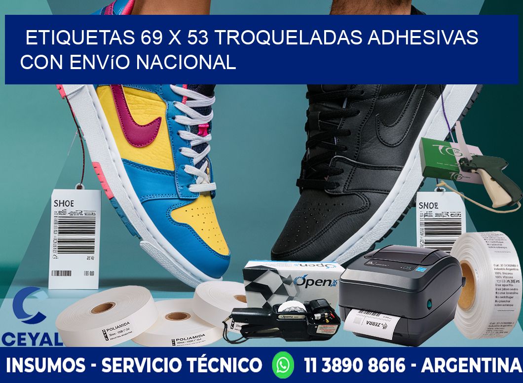 Etiquetas 69 x 53 troqueladas adhesivas con envío nacional