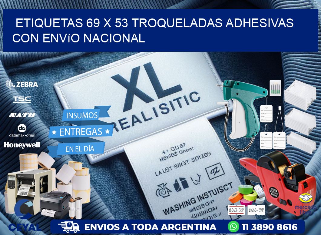 Etiquetas 69 x 53 troqueladas adhesivas con envío nacional