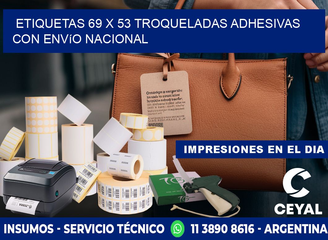 Etiquetas 69 x 53 troqueladas adhesivas con envío nacional