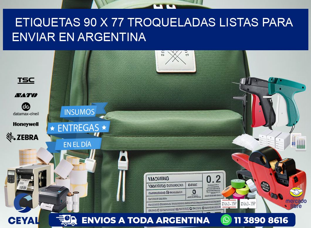 Etiquetas 90 x 77 troqueladas listas para enviar en Argentina