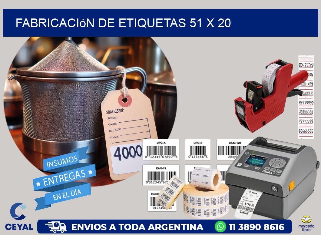 Fabricación de etiquetas 51 x 20