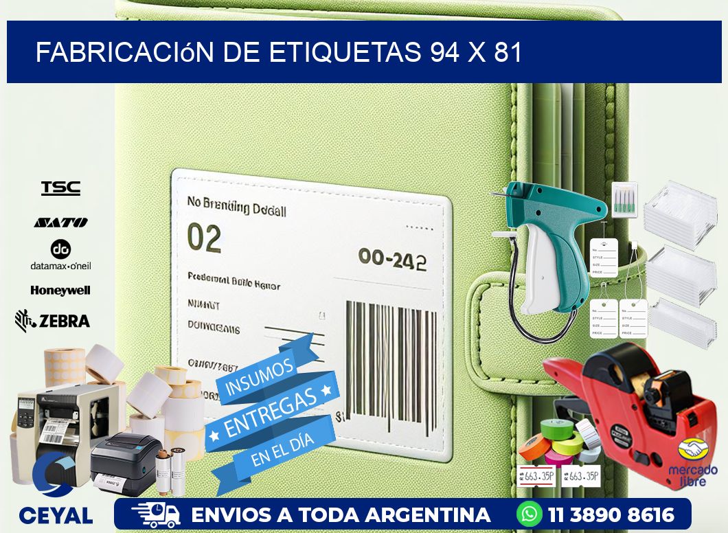 Fabricación de etiquetas 94 x 81