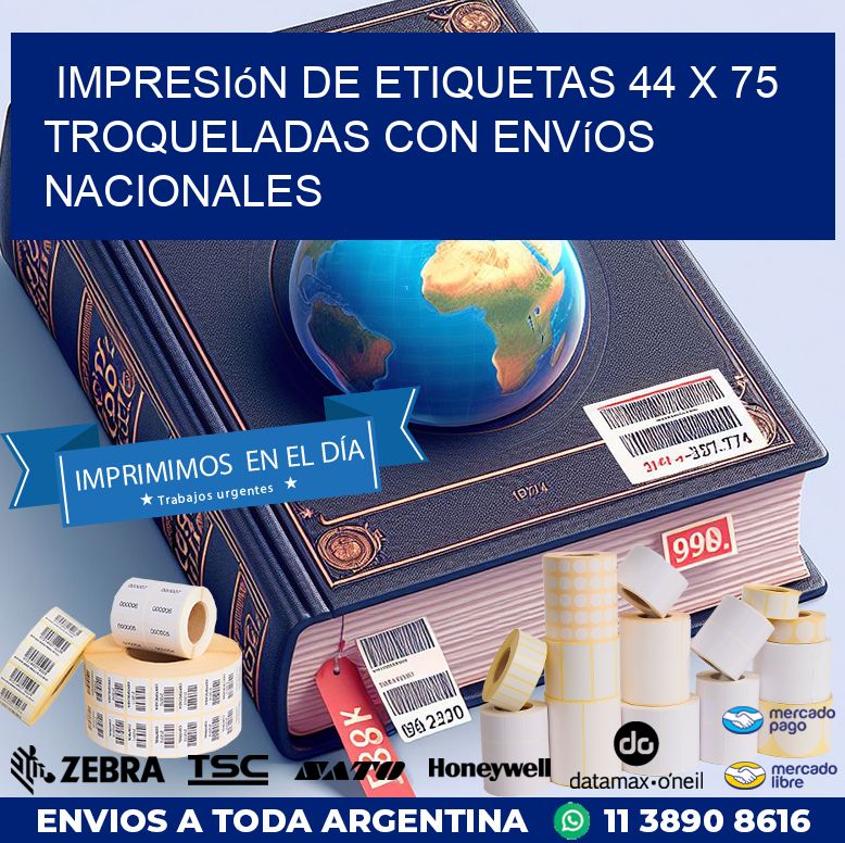 Impresión de etiquetas 44 x 75 troqueladas con envíos nacionales