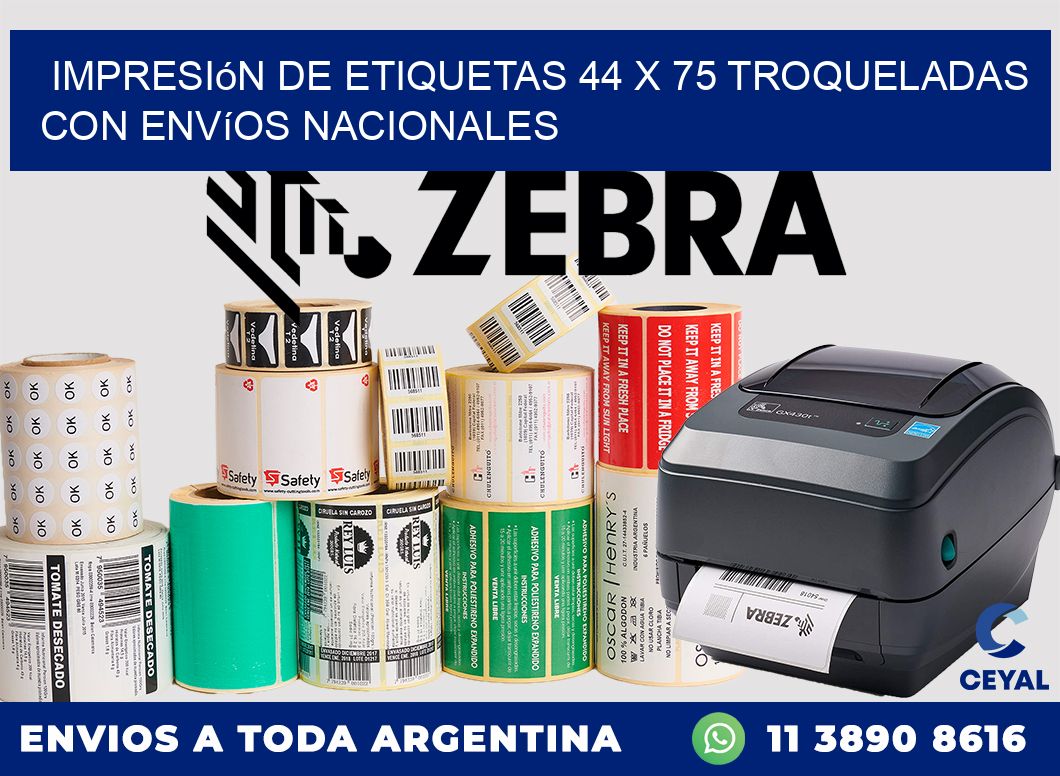 Impresión de etiquetas 44 x 75 troqueladas con envíos nacionales
