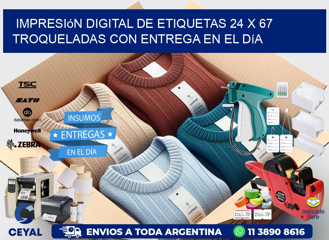 Impresión digital de etiquetas 24 x 67 troqueladas con entrega en el día