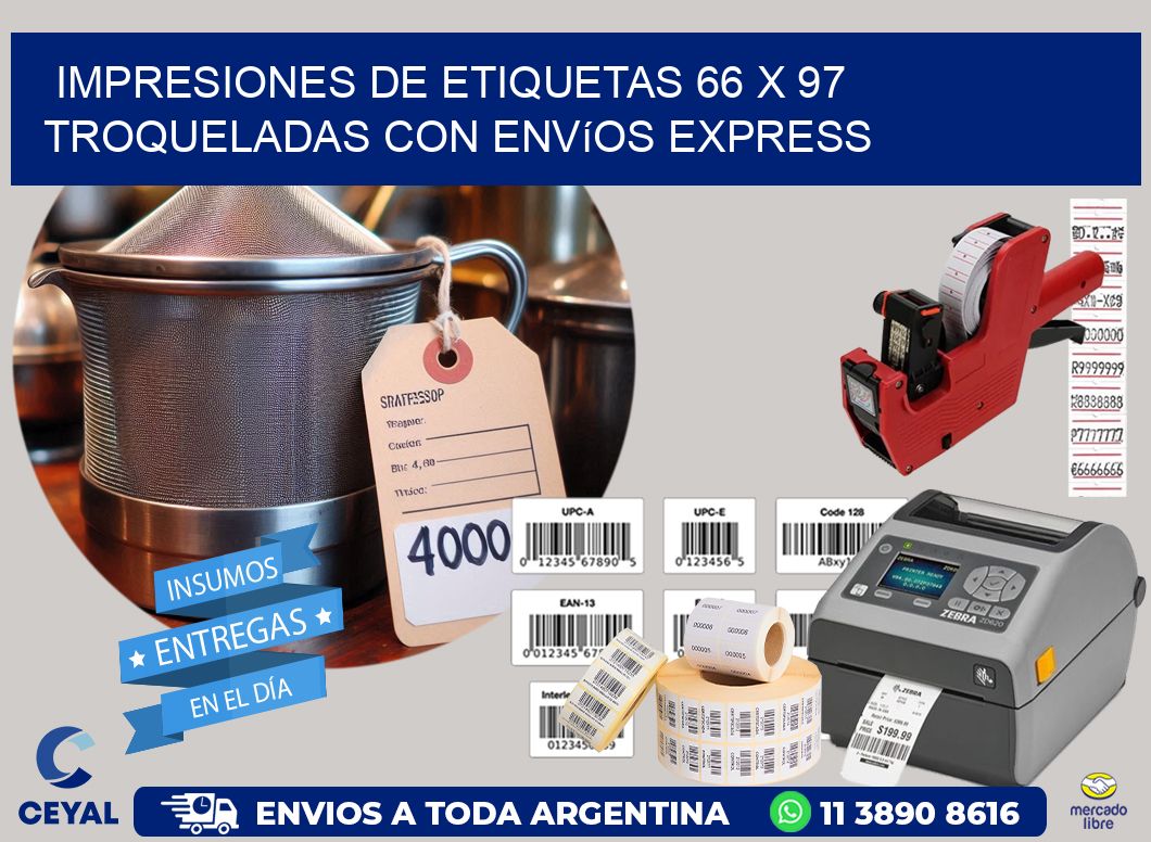 Impresiones de etiquetas 66 x 97 troqueladas con envíos express