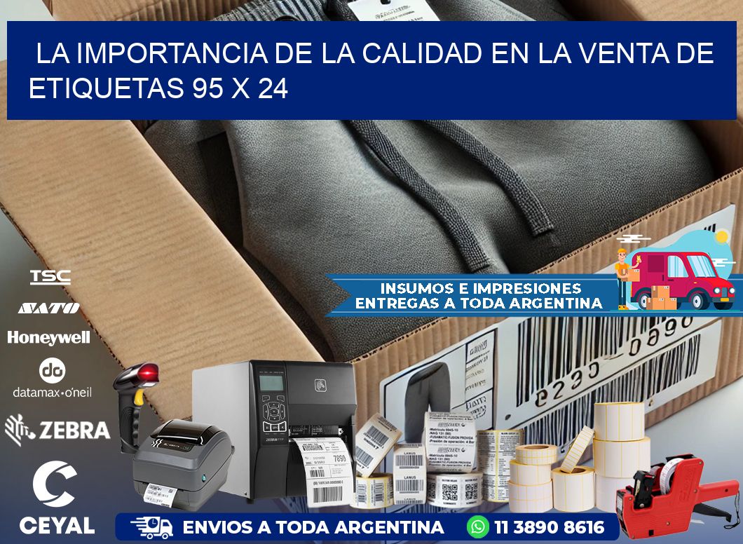 La Importancia de la Calidad en la Venta de Etiquetas 95 x 24
