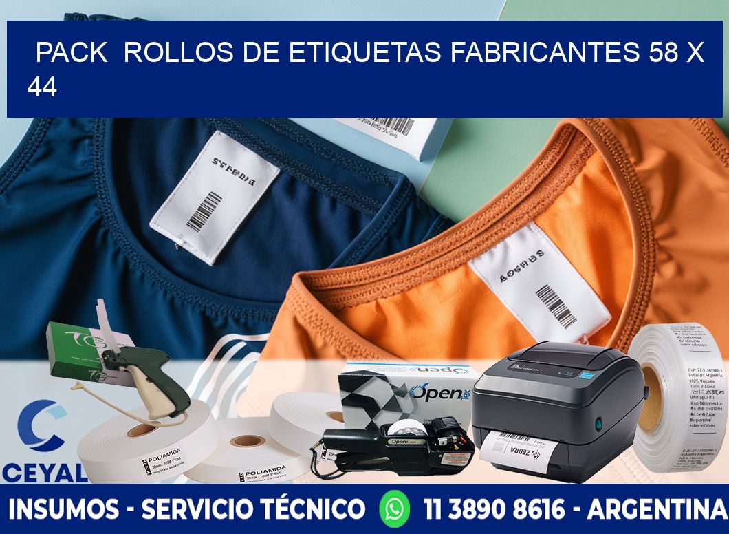 Pack  ROLLOS DE ETIQUETAS FABRICANTES 58 x 44