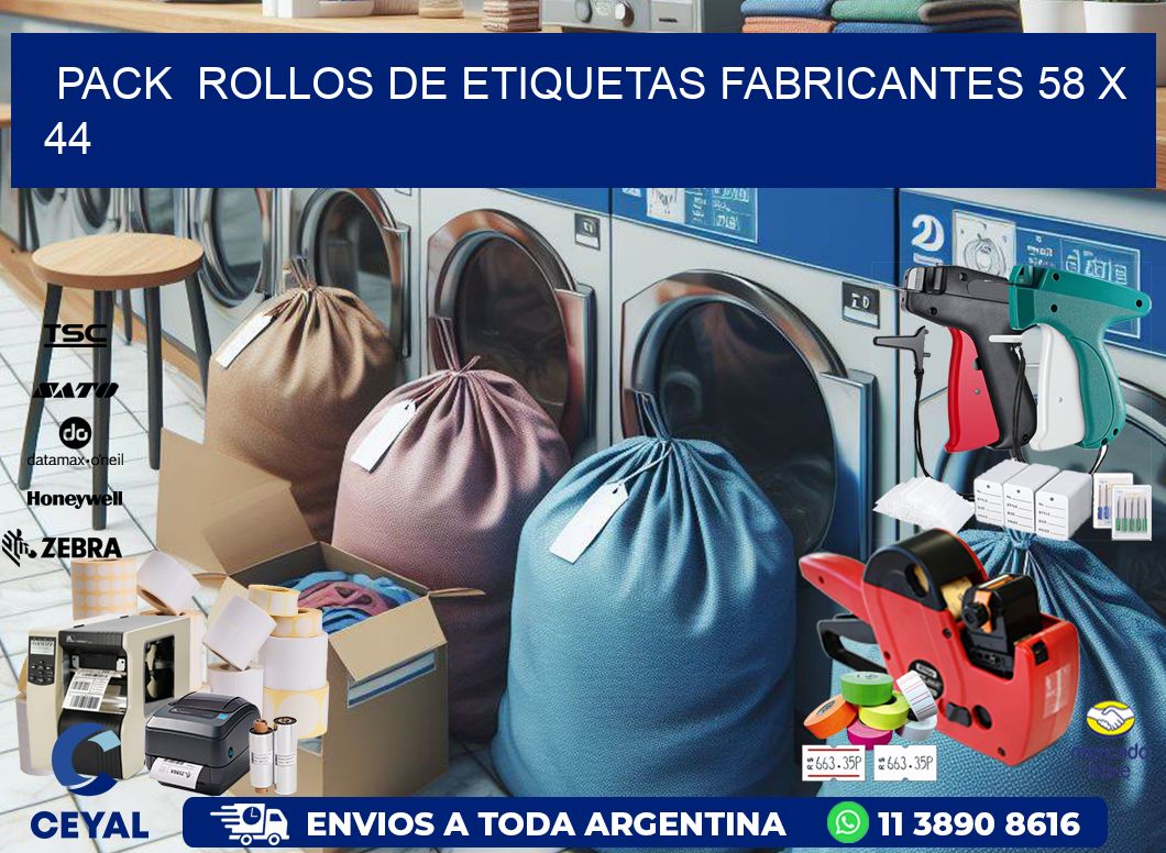 Pack  ROLLOS DE ETIQUETAS FABRICANTES 58 x 44