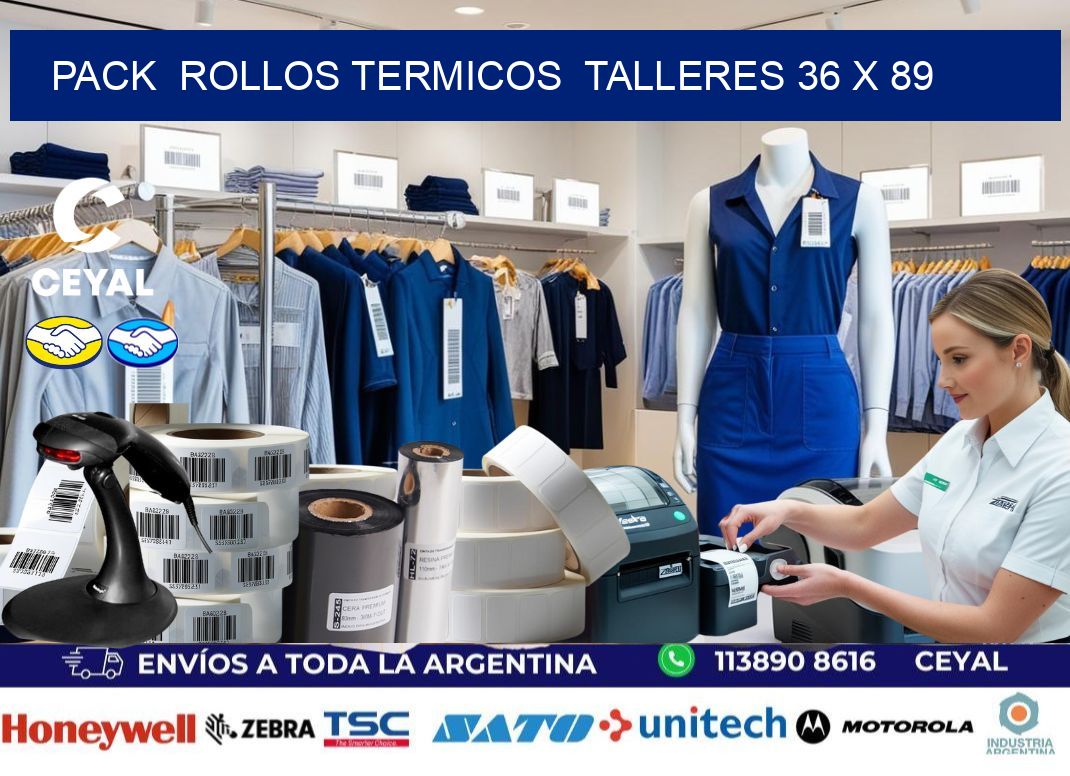 Pack  ROLLOS TERMICOS  TALLERES 36 x 89