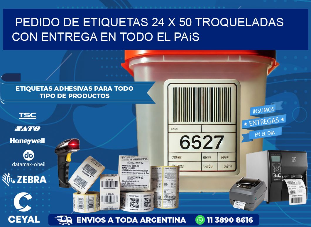 Pedido de etiquetas 24 x 50 troqueladas con entrega en todo el país