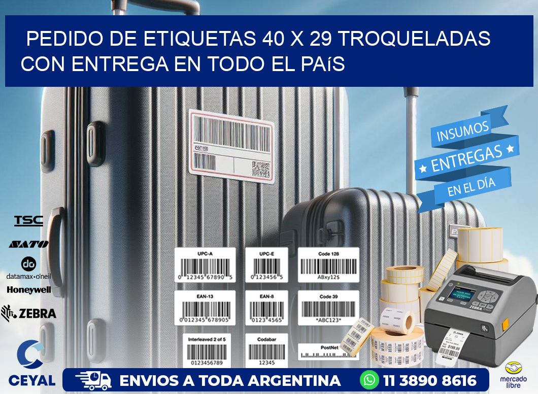 Pedido de etiquetas 40 x 29 troqueladas con entrega en todo el país