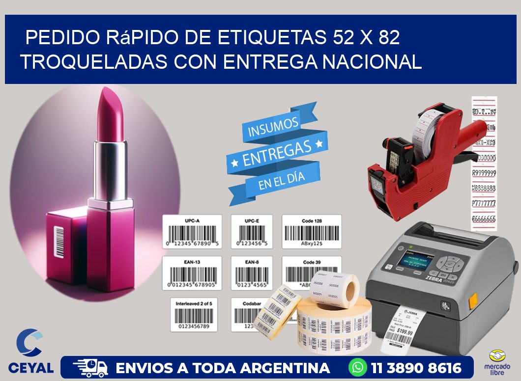 Pedido rápido de etiquetas 52 x 82 troqueladas con entrega nacional