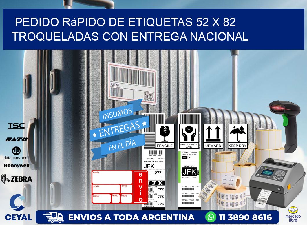 Pedido rápido de etiquetas 52 x 82 troqueladas con entrega nacional
