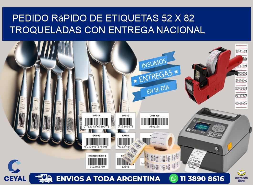 Pedido rápido de etiquetas 52 x 82 troqueladas con entrega nacional