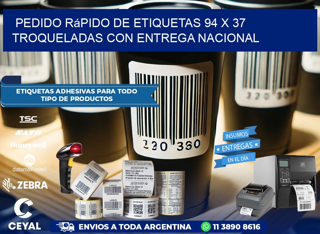 Pedido rápido de etiquetas 94 x 37 troqueladas con entrega nacional