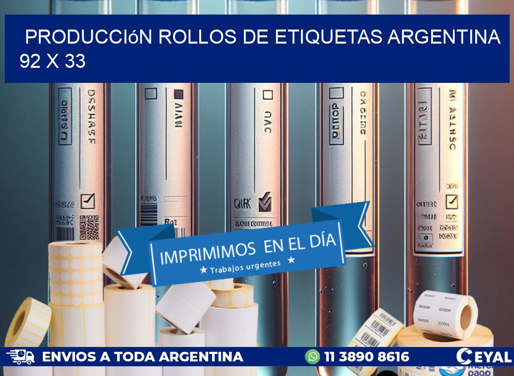 Producción ROLLOS DE ETIQUETAS ARGENTINA 92 x 33