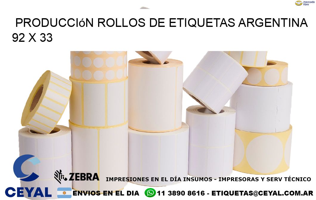 Producción ROLLOS DE ETIQUETAS ARGENTINA 92 x 33