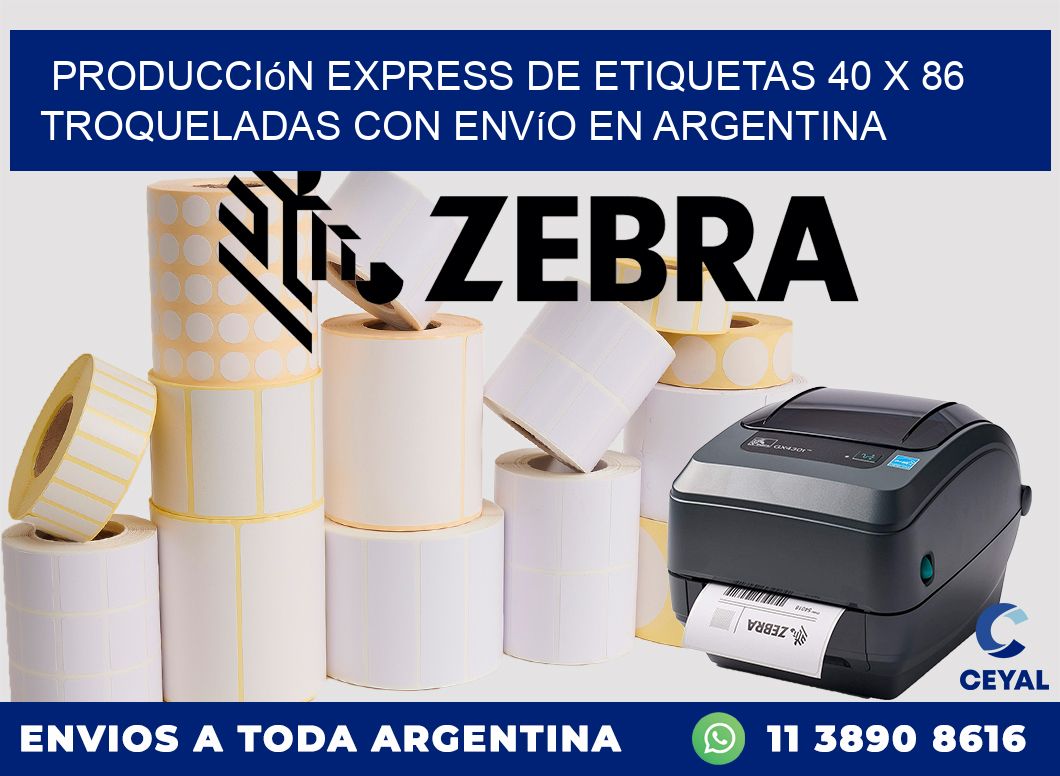 Producción express de etiquetas 40 x 86 troqueladas con envío en Argentina