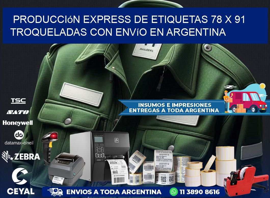 Producción express de etiquetas 78 x 91 troqueladas con envío en Argentina