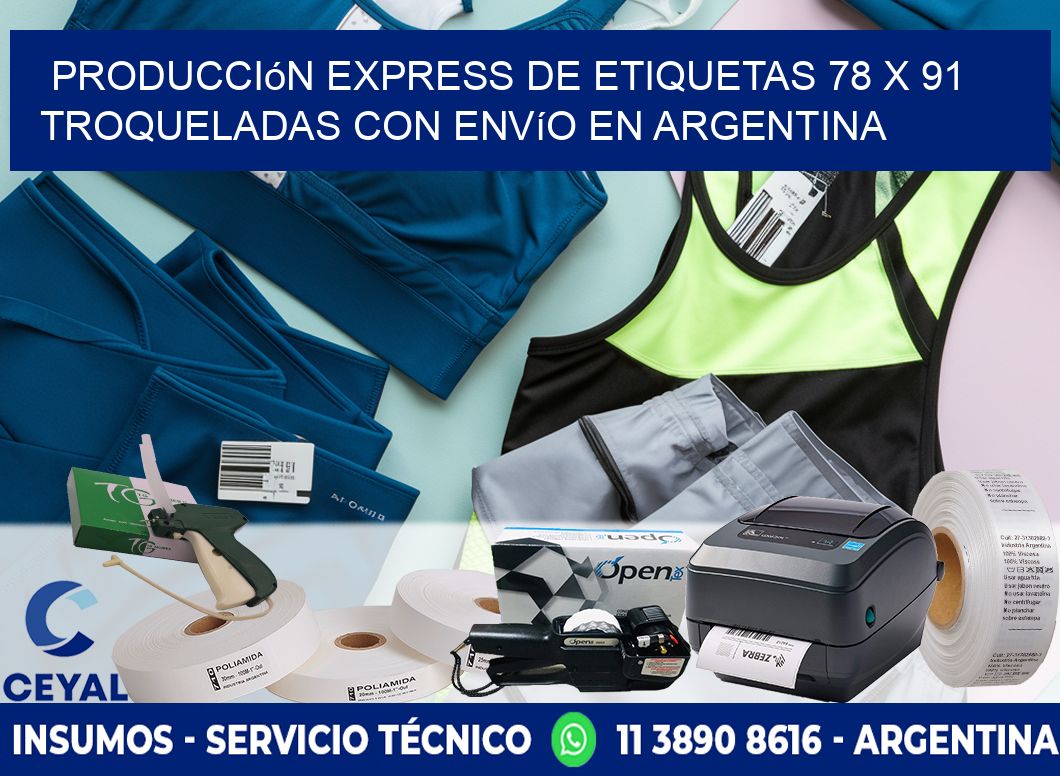 Producción express de etiquetas 78 x 91 troqueladas con envío en Argentina
