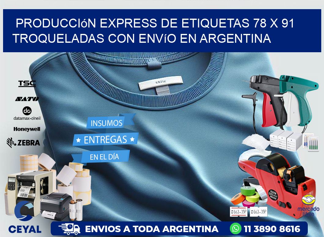 Producción express de etiquetas 78 x 91 troqueladas con envío en Argentina