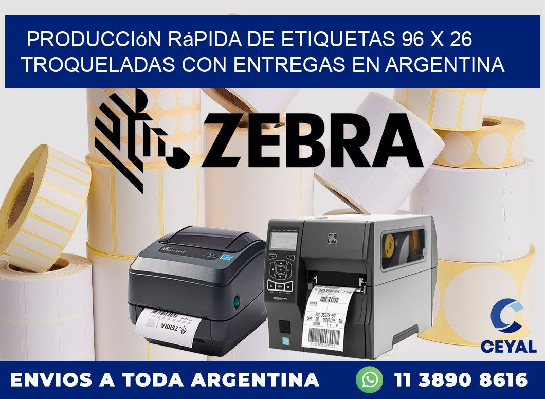 Producción rápida de etiquetas 96 x 26 troqueladas con entregas en Argentina