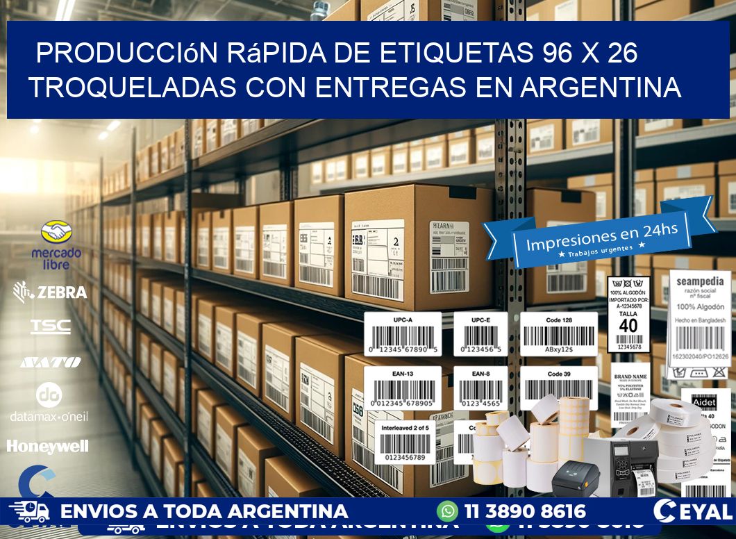 Producción rápida de etiquetas 96 x 26 troqueladas con entregas en Argentina