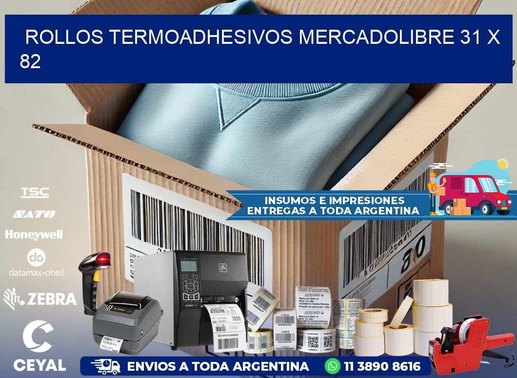 ROLLOS TERMOADHESIVOS MERCADOLIBRE 31 x 82