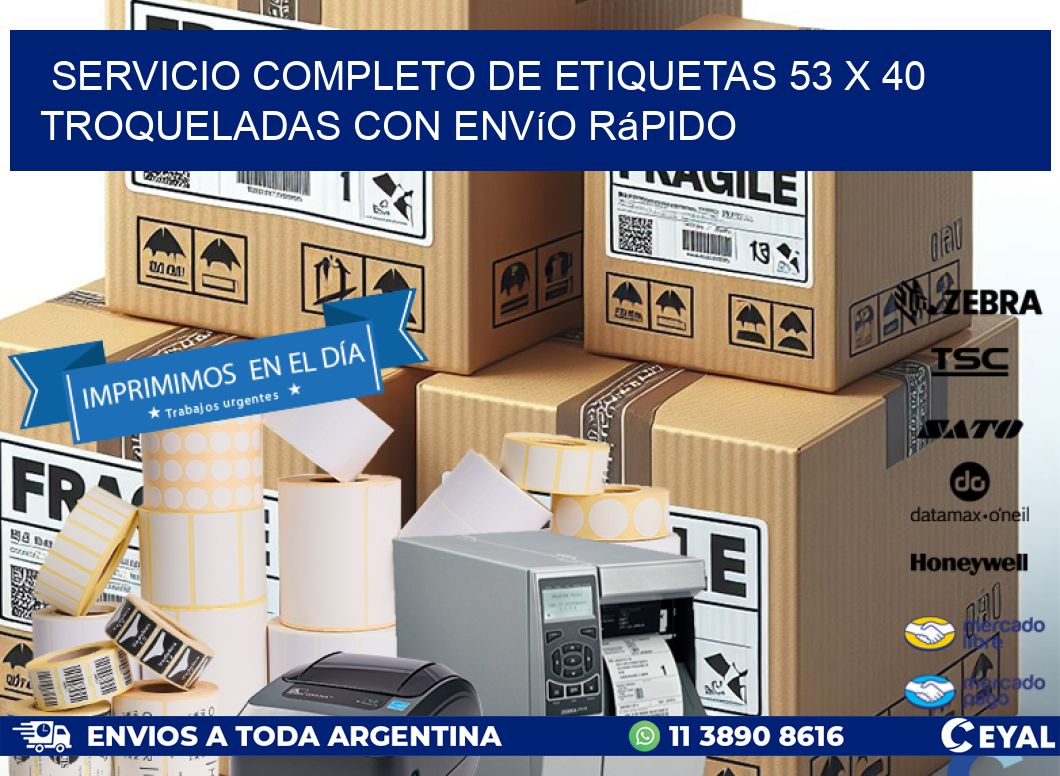 Servicio completo de etiquetas 53 x 40 troqueladas con envío rápido