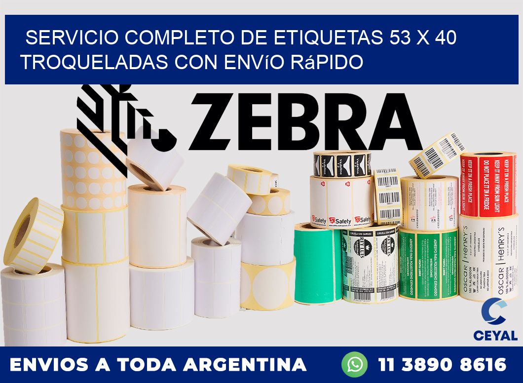 Servicio completo de etiquetas 53 x 40 troqueladas con envío rápido