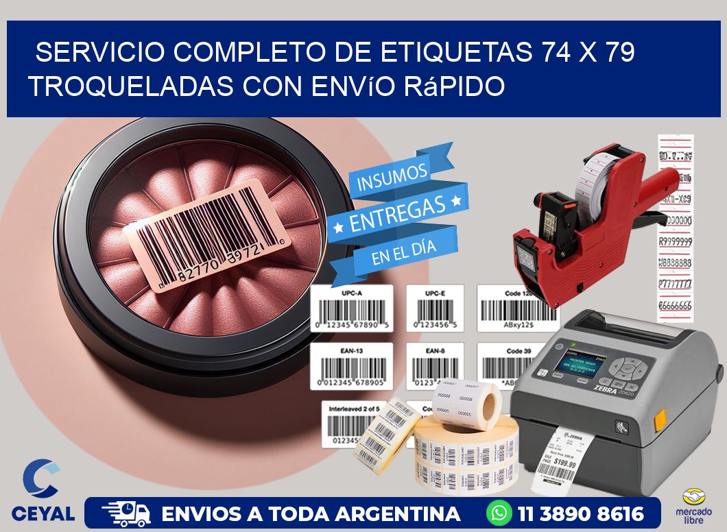 Servicio completo de etiquetas 74 x 79 troqueladas con envío rápido